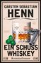 Carsten Sebastian Henn: Ein Schuss Whiskey, Buch