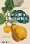 Sofia Blind: Die alten Obstsorten, Buch