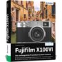 Friedemann Hinsche: Fujifilm X100VI: Das umfangreiche Praxisbuch zu Ihrer Kamera, Buch, Buch