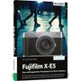 Kyra Sänger: Fujifilm X-E5 - Das umfangreiche Praxisbuch zu Ihrer Kamera, Buch