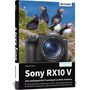 "Michael Gradias, Sony RX10 V, Praxishandbuch. Kamera und Papageientaucher auf einer blühenden Wiese, 'BILDNER' Logo.", Buch