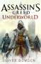 Oliver Bowden: Assassin's Creed: Underworld, Buch