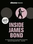 „cinema präsentiert“ oben, „INSIDE JAMES BOND“ in der Mitte. Silhouette von James Bond mit Pistole.