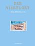 Ch. Wickli: Der vierte Ort, Buch, Buch