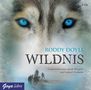 Roddy Doyle: Wildnis, 3 CDs