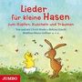 Gerhard Schöne: Lieder für kleine Hasen zum Hüpfen, Kuscheln und Träumen, CD