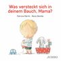 Patricia Martín: Martín, P: Was versteckt sich in deinem Bauch, Mama?, Buch