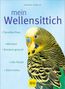 Immanuel Birmelin: Mein Wellensittich, Buch