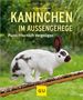 Monika Wegler: Kaninchen im Außengehege, Buch