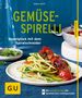 Tanja Dusy: Gemüse-Spirelli, Buch