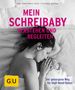 Anja Constance Gaca: Mein Schreibaby verstehen und begleiten, Buch