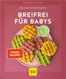 Lena Merz: Breifrei für Babys, Buch, Buch