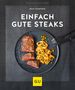 Nico Stanitzok: Einfach gute Steaks, Buch