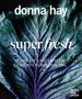 Donna Hay: Super Fresh, Buch, Buch