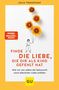 Julia Tomuschat: Finde die Liebe, die dir als Kind gefehlt hat, Buch, Buch