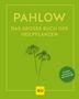 Mannfried Pahlow: Das große Buch der Heilpflanzen, Buch