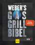 Manuel Weyer: Weber's Gasgrillbibel, Buch