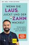 Vitor Gatinho: Wenn die Laus juckt und der Zahn wackelt, Buch