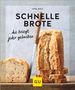 Anna Walz: Schnelle Brote, Buch, Buch