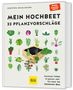 Dorothea Baumjohann: Mein Hochbeet - 33 Pflanzvorschläge, Buch