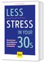 Sue Fengler: Less Stress In Your 30s, Buch