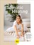 Julia Wohlfarth: Somatic Healing, Buch