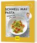 Cornelia Poletto: Schnell mal Pasta, Buch