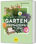 Barbara Resch: Das große GU Handbuch Gartengestaltung, Buch