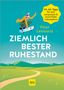 Peter Lennartz: Ziemlich bester Ruhestand, Buch, Buch