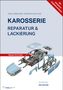 Karl Damschen: Karosserie Reparatur & Lackierung, Buch
