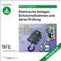 : Elektrische Anlagen, Schutzmaßnahmen und deren Prüfung Version 5. Lizenzcode, Buch
