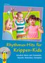 Kati Breuer: Rhythmus-Hits für Krippen-Kids, Buch, Buch