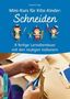 Susanne Vogt: Mini-Kurs für Kita-Kinder: Schneiden - 8 fertige Lernabenteuer mit den mutigen Indianern, Buch