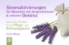 Gisela Mötzing: Sinnesaktivierungen für Menschen mit fortgeschrittener & schwerer Demenz, Div.