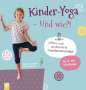 Maike Schößler: Kinder-Yoga - Und wie?!, Buch