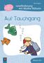 "Finde den richtigen Weg", "Leseförderung mit Mathe-Rätseln", "Auf Tauchgang", "Klasse 2/3". Illustration: Taucher und Fische., Buch