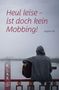 „Heul leise – ist doch kein Mobbing!“ von Brigitte Filli. Person mit Kapuze und Gitarre blickt auf einen Fluss., Buch