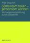 Anja Szypulski: Gemeinsam bauen - gemeinsam wohnen, Buch