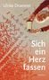 Ulrike Draesner: Sich ein Herz fassen, Buch