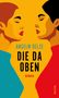 Anselm Oelze: Die da oben, Buch