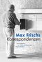 "Max Frischs Korrespondenzen" steht zentral. Ein älterer Mann an Briefkästen. Herausgegeben von Tobias Amslinger., Buch