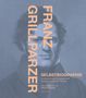 "FRANZ GRILLPARZER". "SELBSTBIOGRAPHIE". Kommentar von Thomas Brooks. Blau-graues Porträt im Hintergrund., Buch