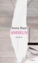 "Anna Baar AMSELN ROMAN" steht auf einem abstrakten Hintergrund in hellen Farben mit schwarzem Balken unten., Buch
