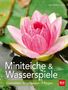 Siegfried Stein: Miniteiche und Wasserspiele, Buch