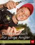 Hans Eiber: Das Praxisbuch für junge Angler, Buch
