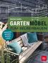Gregor Faubel: Gartenmöbel zum Selberbauen, Buch