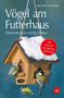 Michael Lohmann: Vögel am Futterhaus, Buch