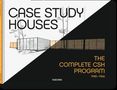 Elizabeth A. T. Smith: Case Study Houses. The Complete CSH Program 1945-1966, Buch