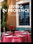 Barbara Stoeltie: Living in Provence. 40th Ed., Buch