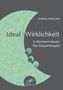 Andreas Malischke: Ideal und Wirklichkeit in Hermann Hesses 'Das Glasperlenspiel', Buch